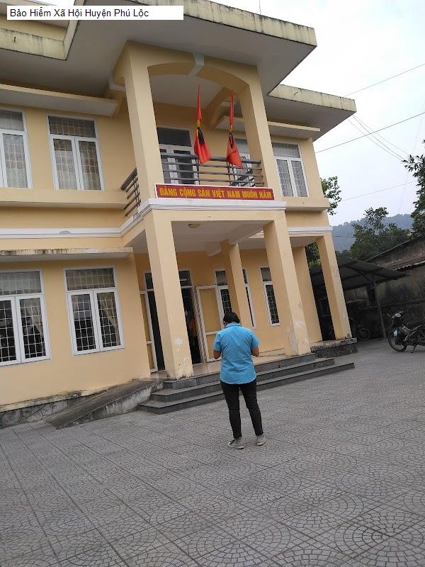 Bảo Hiểm Xã Hội Huyện Phú Lộc
