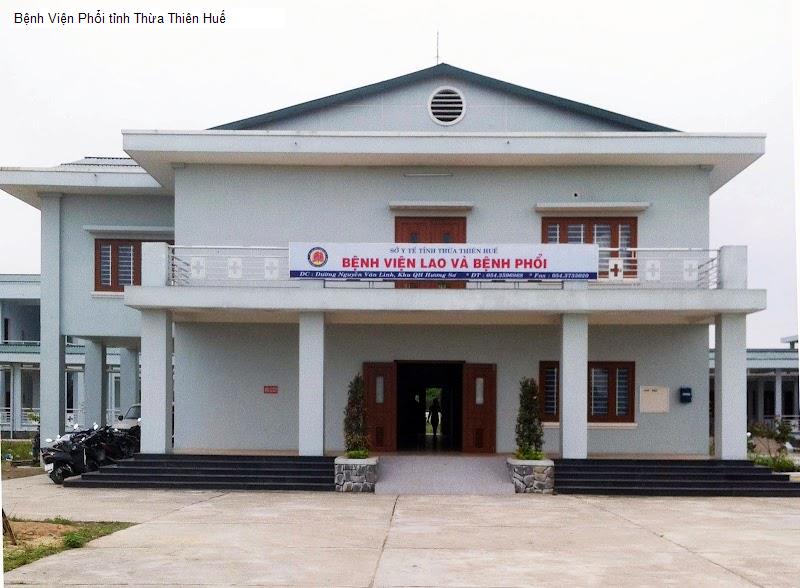 Bệnh Viện Phổi tỉnh Thừa Thiên Huế