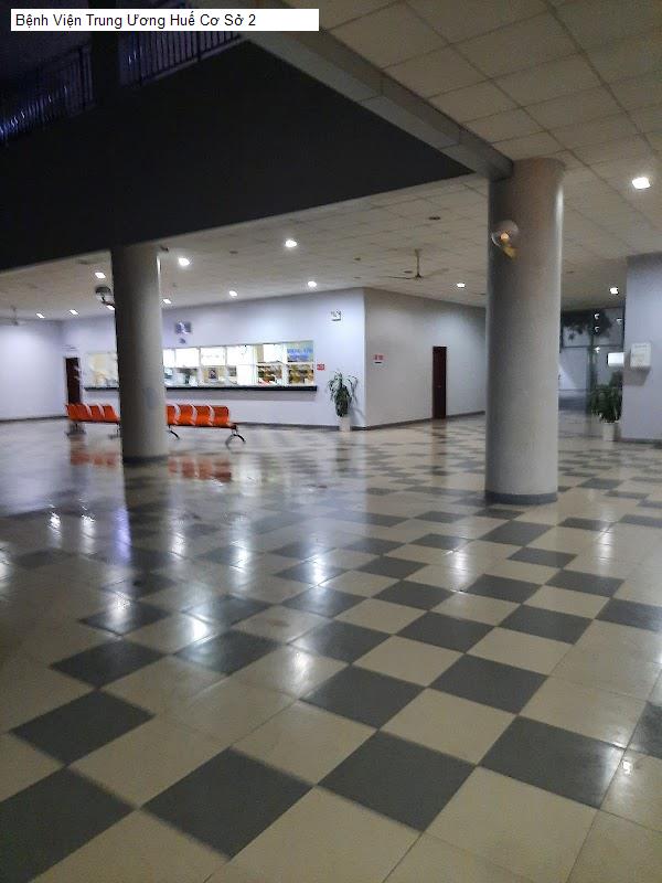 Bệnh Viện Trung Ương Huế Cơ Sở 2